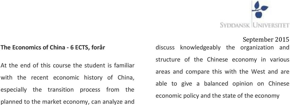 analyze and discuss knowledgeably the organization and structure of the Chinese economy in various areas and