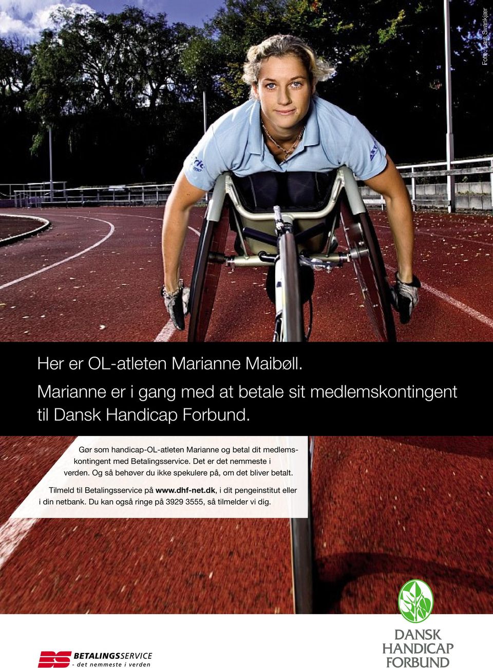 Gør som handicap-ol-atleten Marianne og betal dit medlemskontingent med Betalingsservice.