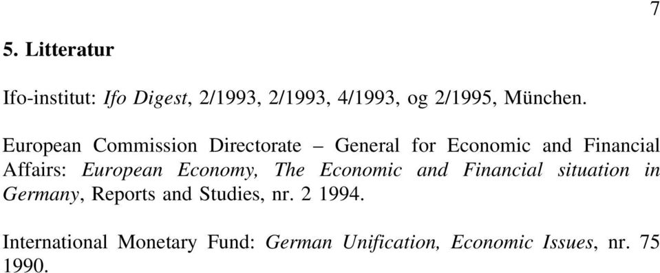 Economy, The Economic and Financial situation in Germany, Reports and Studies, nr.