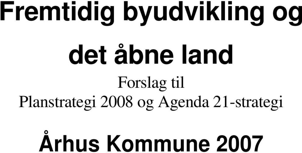 Planstrategi 2008 og Agenda
