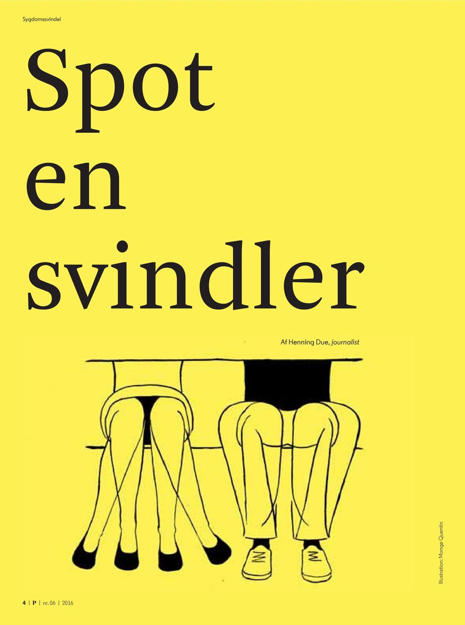 Sygdomssvindel. Spot en svindler. Af Henning Due, journalist. Illustration:  Monge Quentin - PDF Free Download