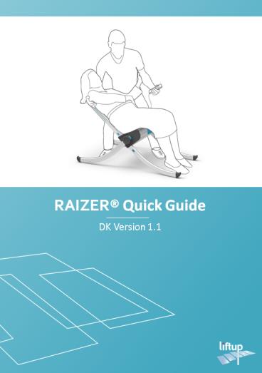 1. Forord Tillykke med din nye Raizer. Dette er en original brugsanvisning til din nye Raizer. OBS: Det er vigtigt, at du gennemlæser denne manual, før Raizer tages i brug.