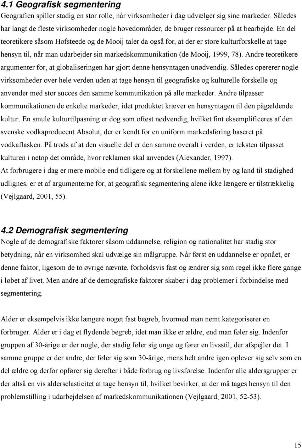 Aarhus School of Business Institute of business language June Helle Skovdal Thorup Number: Course name: Dissertation - PDF Free Download