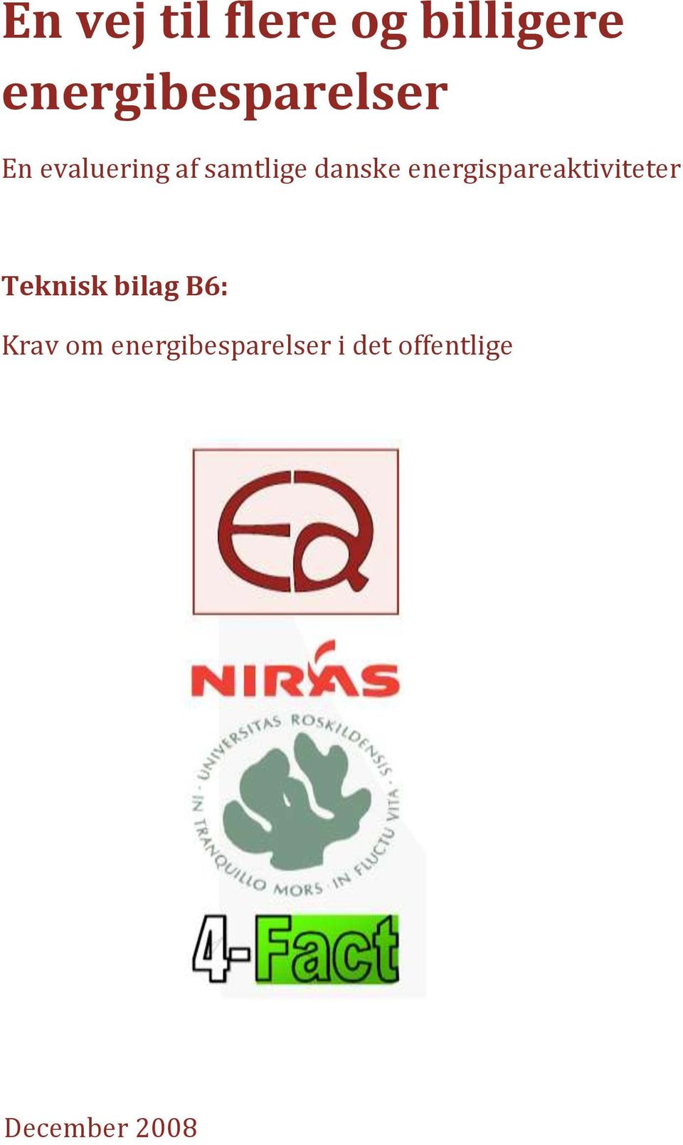 danske energispareaktiviteter Teknisk bilag