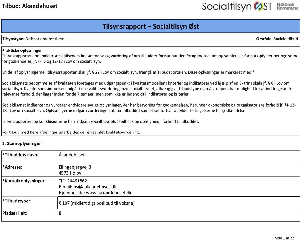 22 i Lov om socialtilsyn, fremgå af Tilbudsportalen.
