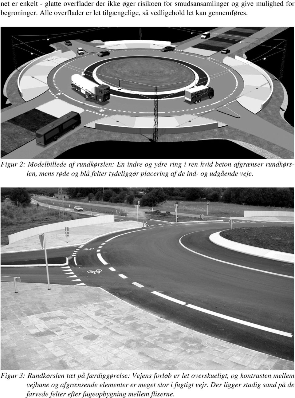 Figur 2: Modelbillede af rundkørslen: En indre og ydre ring i ren hvid beton afgrænser rundkørslen, mens røde og blå felter tydeliggør placering af de