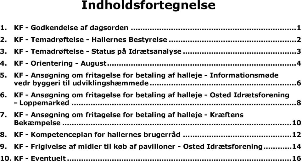 KF - Ansøgning om fritagelse for betaling af halleje - Osted Idrætsforening - Loppemarked...8 7.