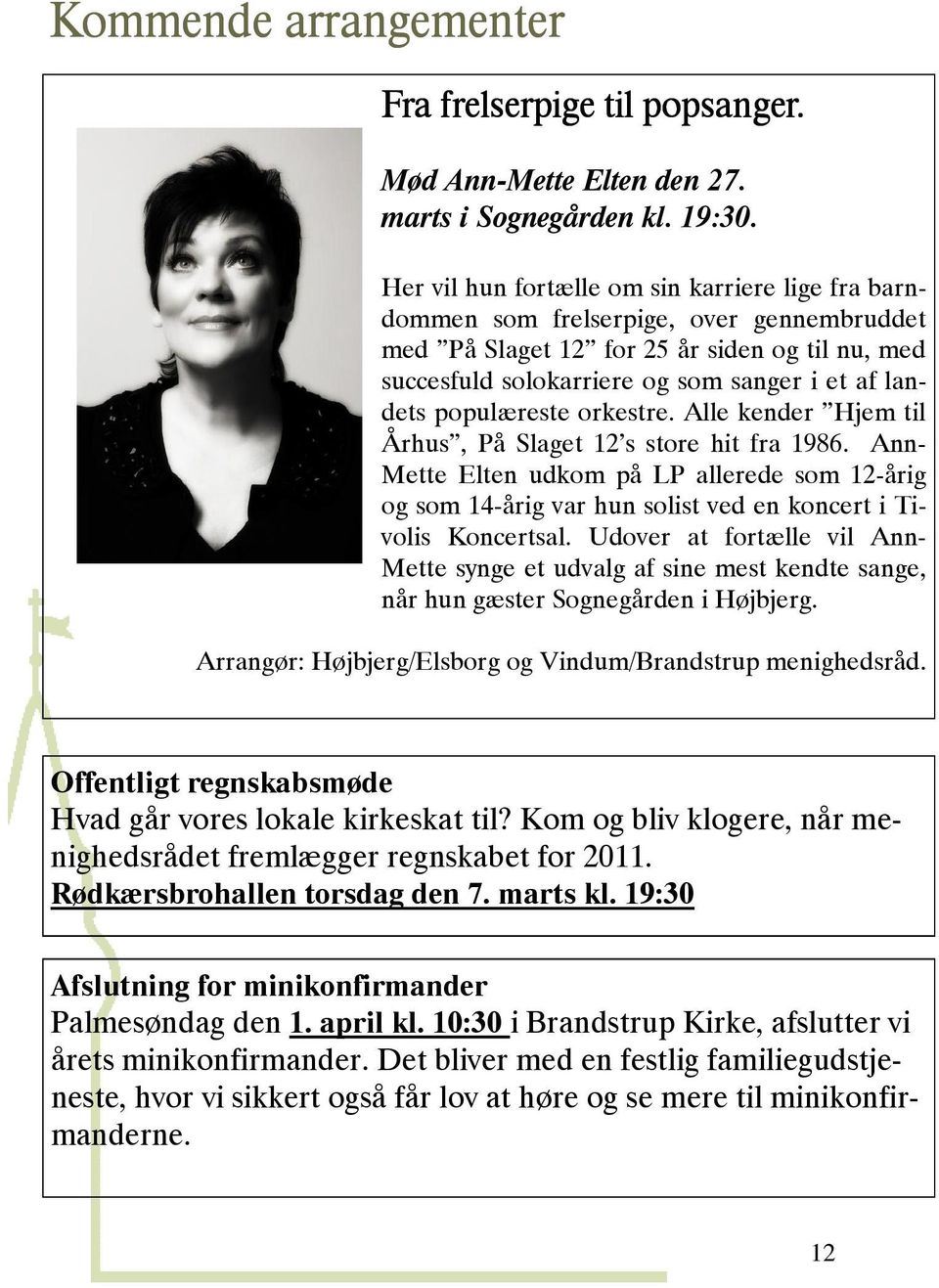populæreste orkestre. Alle kender Hjem til Århus, På Slaget 12 s store hit fra 1986.