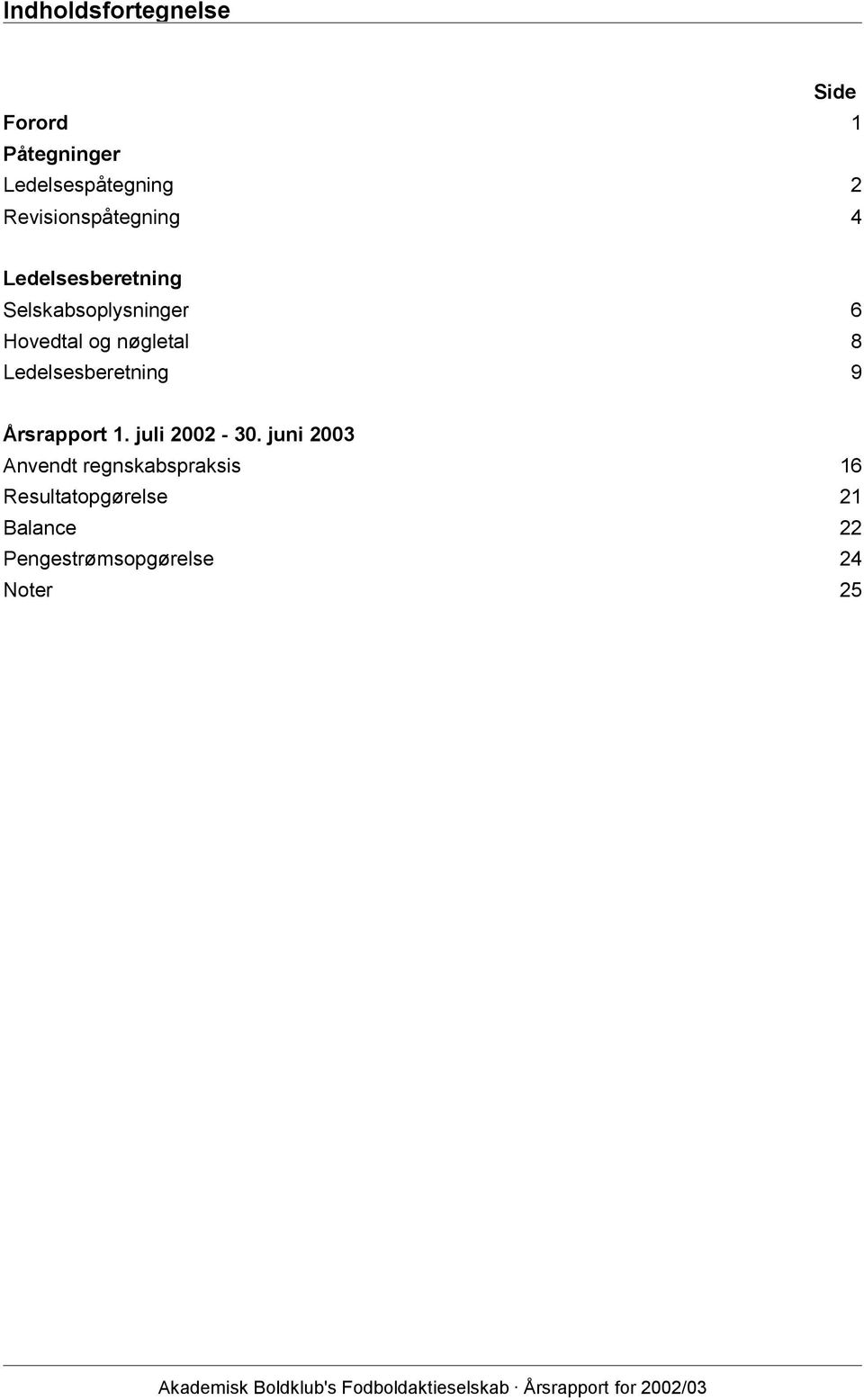 Årsrapport 1. juli 2002-30.