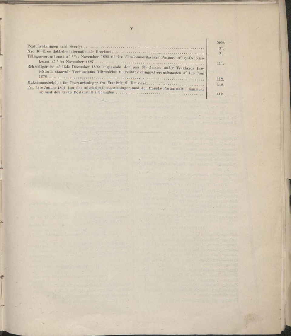 .. Bekendtgørelse af 16ile Decem ber 1890 angaaende det paa Ny-Guinea under Tysklands Protektorat staaende Territorium s Tiltræ delse til Postanvisnings-O