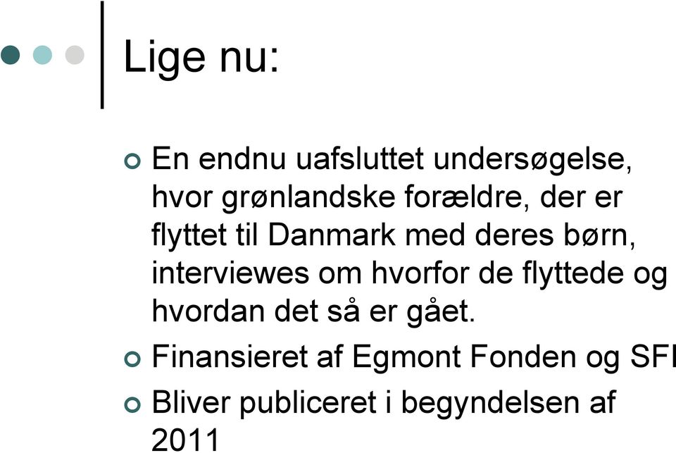 Grønlandske børn i Danmark. Else Christensen SFI Det Nationale  Forskningscenter for Velfærd - PDF Free Download