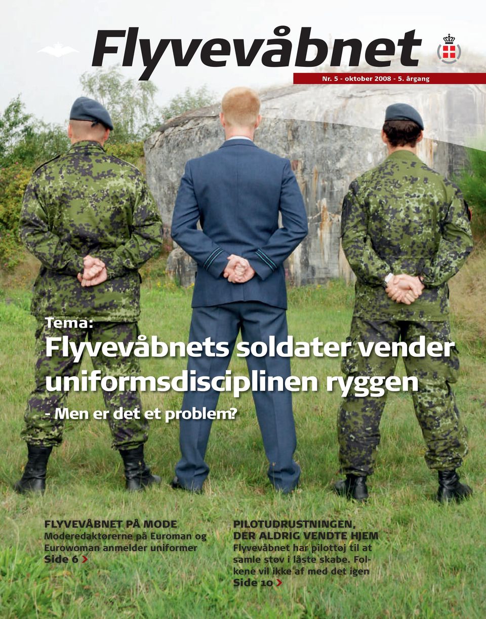 Men er det et problem? Tema: Flyvevåbnets soldater vender  uniformsdisciplinen ryggen - PDF Free Download