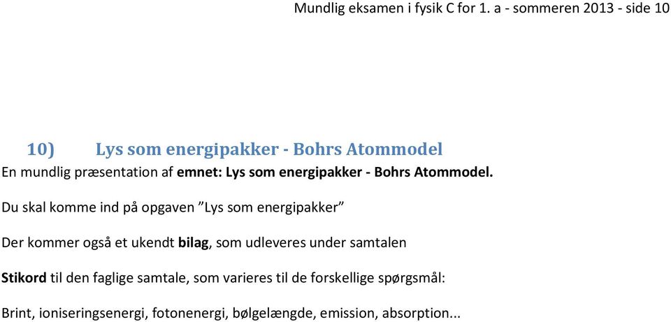af emnet: Lys som energipakker - Bohrs Atommodel.