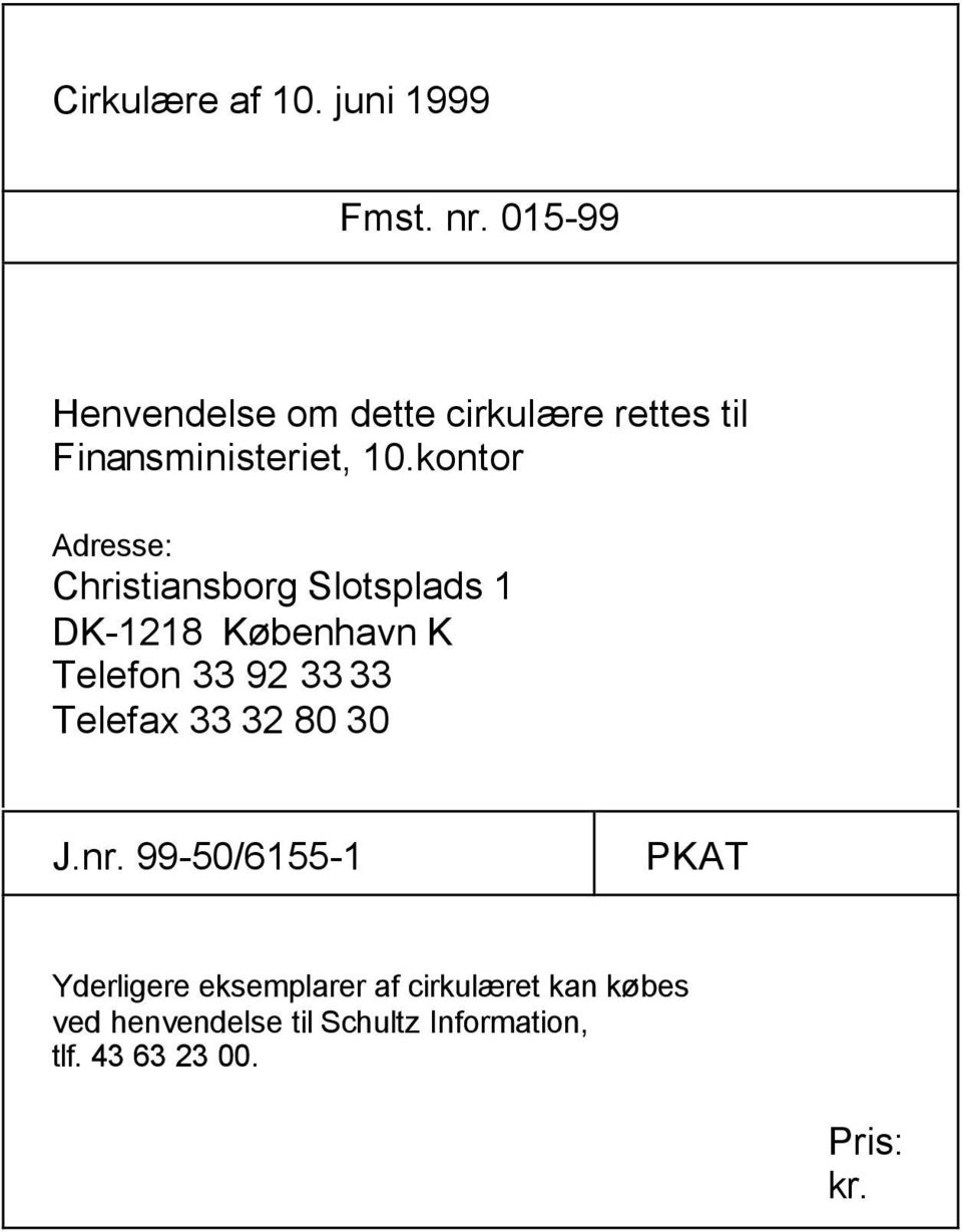 kontor Adresse: Christiansborg Slotsplads 1 DK-1218 København K Telefon 33 92 33 33