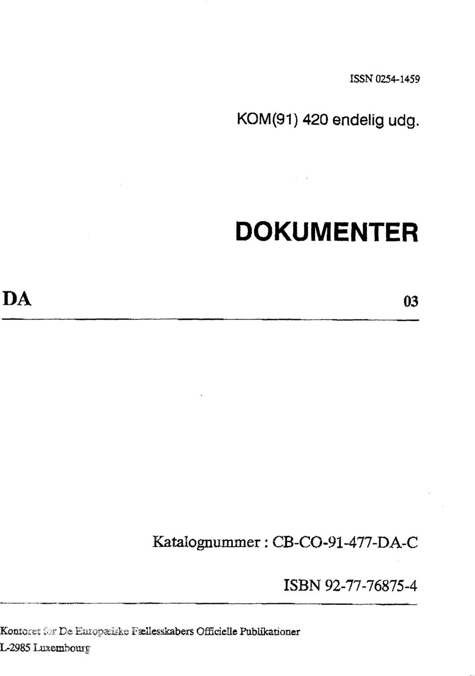 CB-CO-91-477-DA-C ISBN 92-77-76875-4 Koato&t :'.