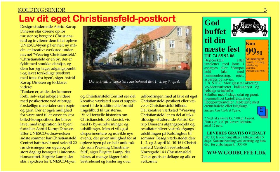 Christiansfeld er en by, der er fyldt med smukke detaljer, og dem har jeg taget udgangspunkt i og lavet forskellige postkort med fotos fra byen, siger Astrid Karup Dinesen og forklarer videre: Tanken