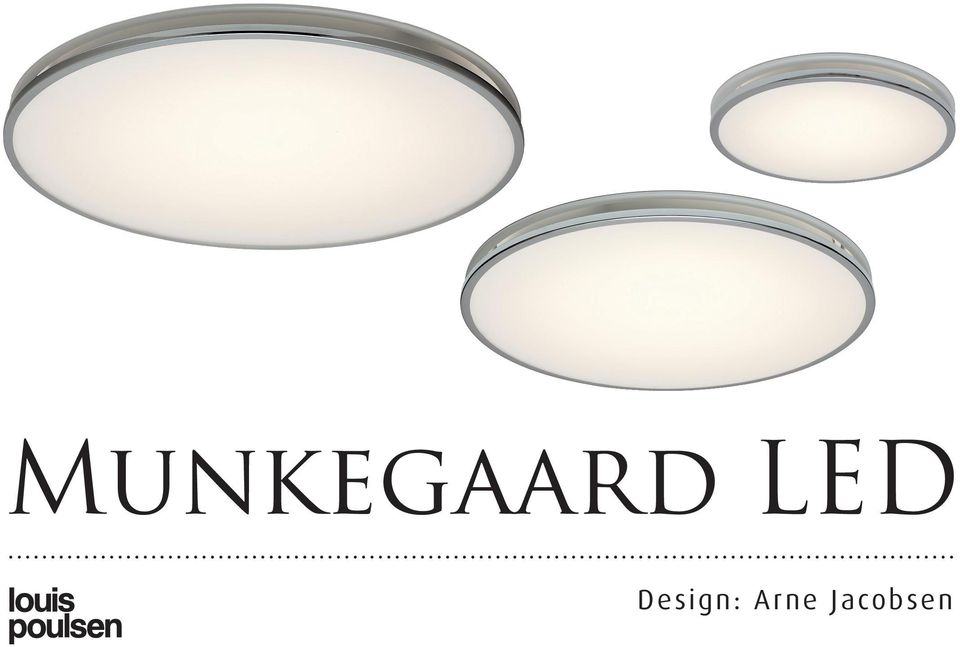 Munkegaard LED. Design: Arne Jacobsen - PDF Gratis download