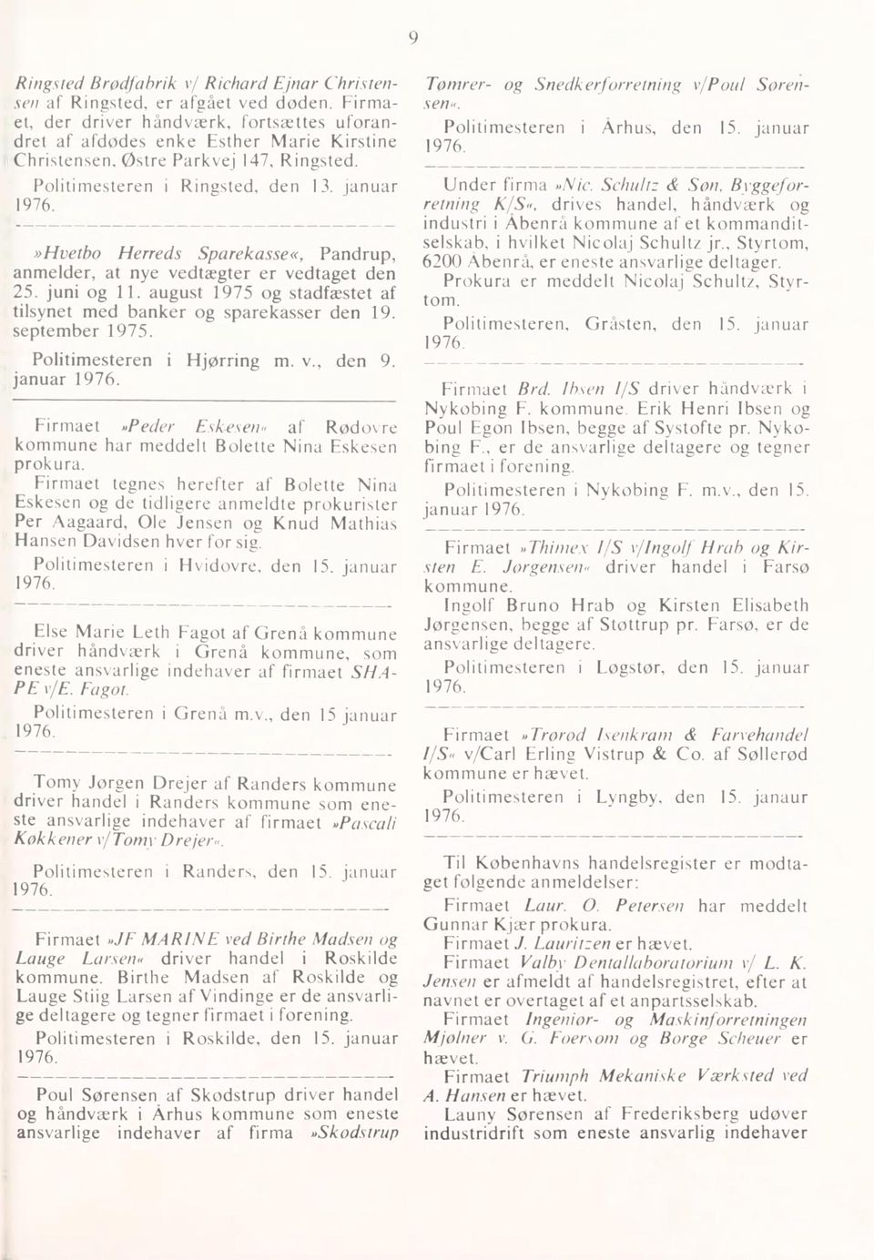 1976 Anmeldelser, bekendtgjort i Statstidende i januar måned Nr. 1 - PDF  Free Download