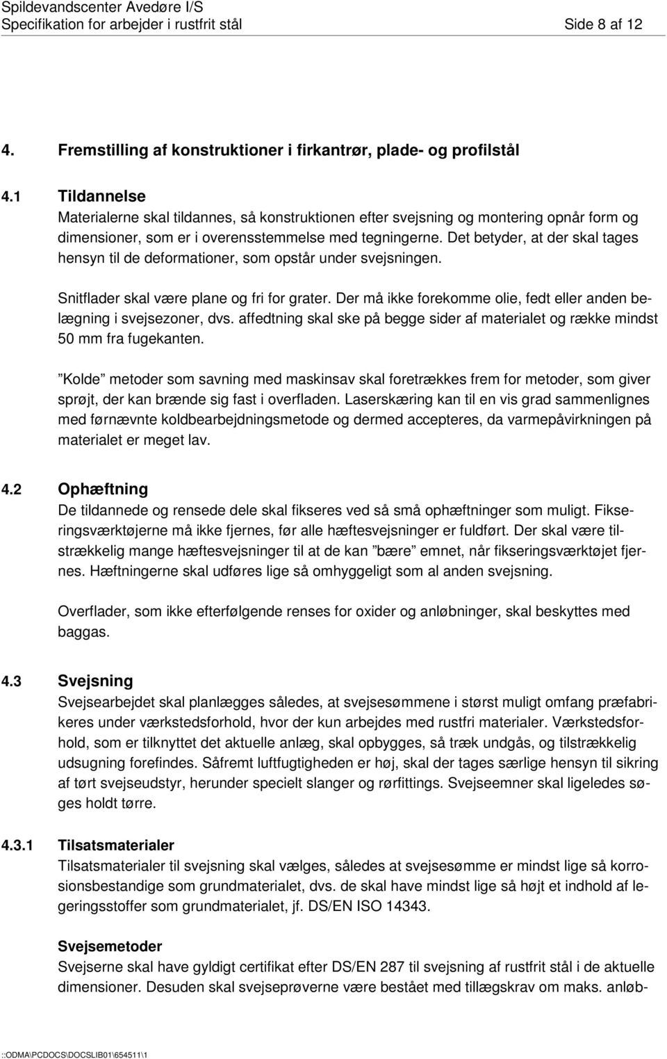 Spildevandscenter Avedøre I/S Specifikation for arbejder i ...