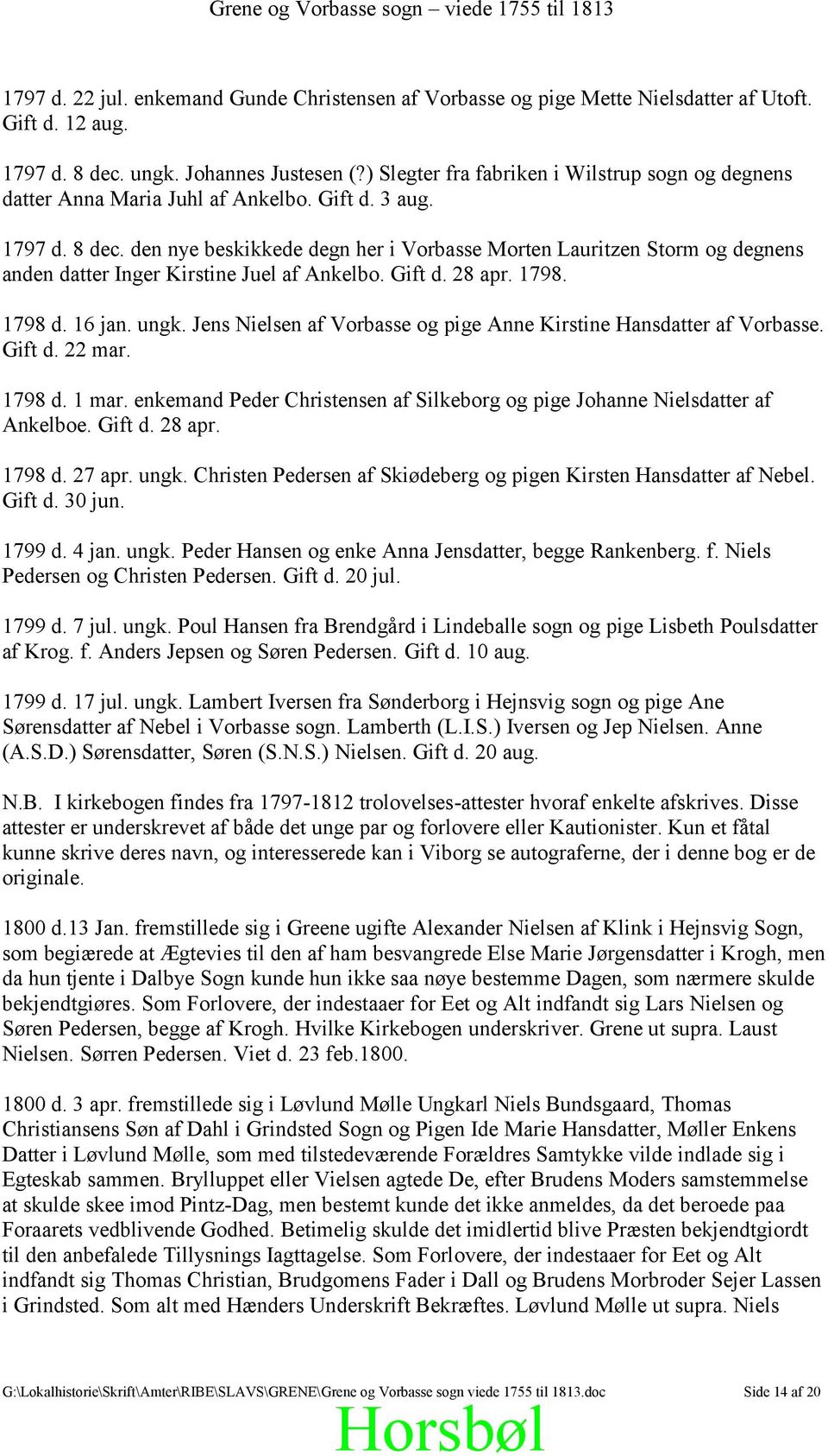 Grene Vorbasse sogn viede 1755 til Afskrift efter kopi af Vorbasse-Grene hovedkirkebog Trolovede og viede. - PDF Gratis download
