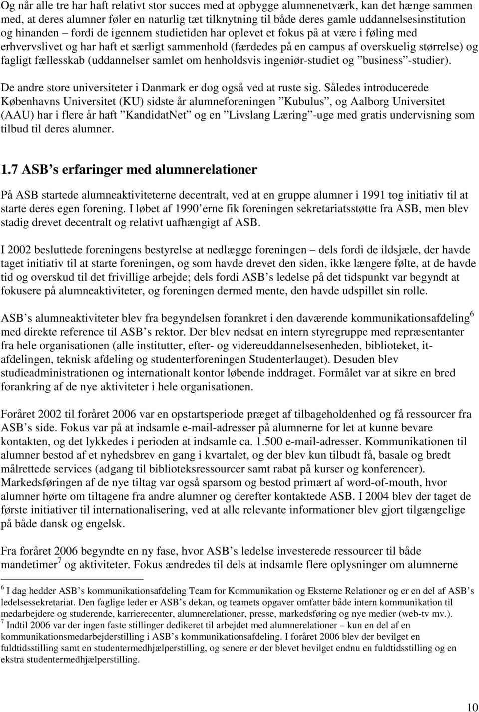 Aarhus Universitets alumnerelationer. - en analyse af den aktuelle  situation og anbefalinger til den fremtidige indsats - PDF Free Download