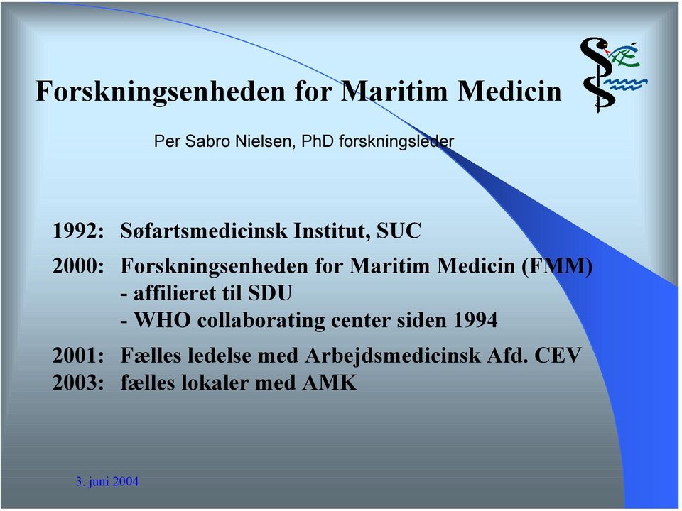 Forskningsenheden for Maritim Medicin (FMM) - affilieret til SDU - WHO