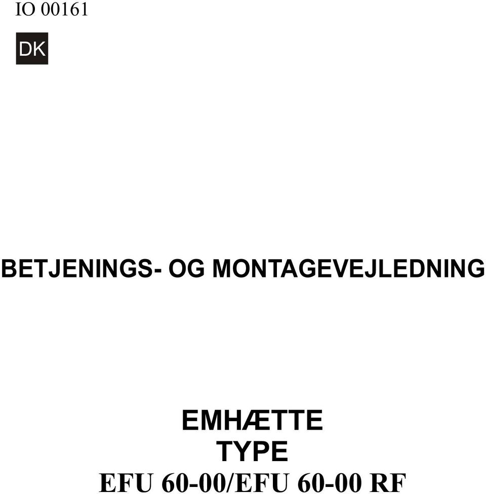 BETJENINGS- OG MONTAGEVEJLEDNING EMHÆTTE TYPE EFU 60-00/EFU RF - PDF Free  Download