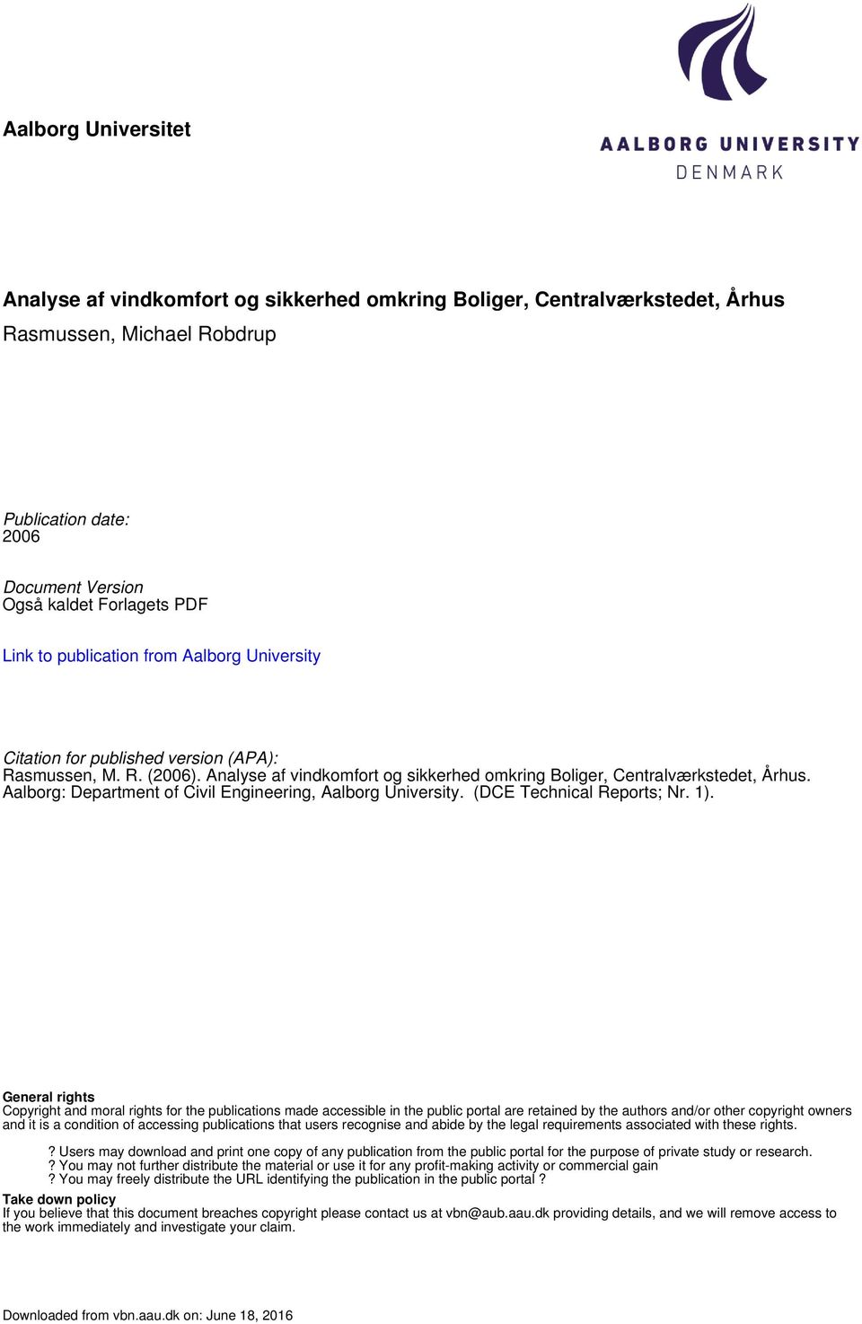 Aalborg: Department of Civil Engineering, Aalborg University. (DCE Technical Reports; Nr. 1).