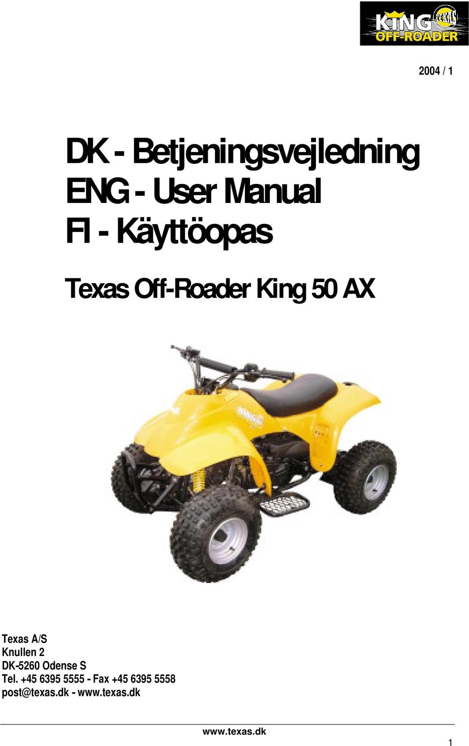 AX Texas A/S Knullen 2 DK-5260 Odense S Tel.