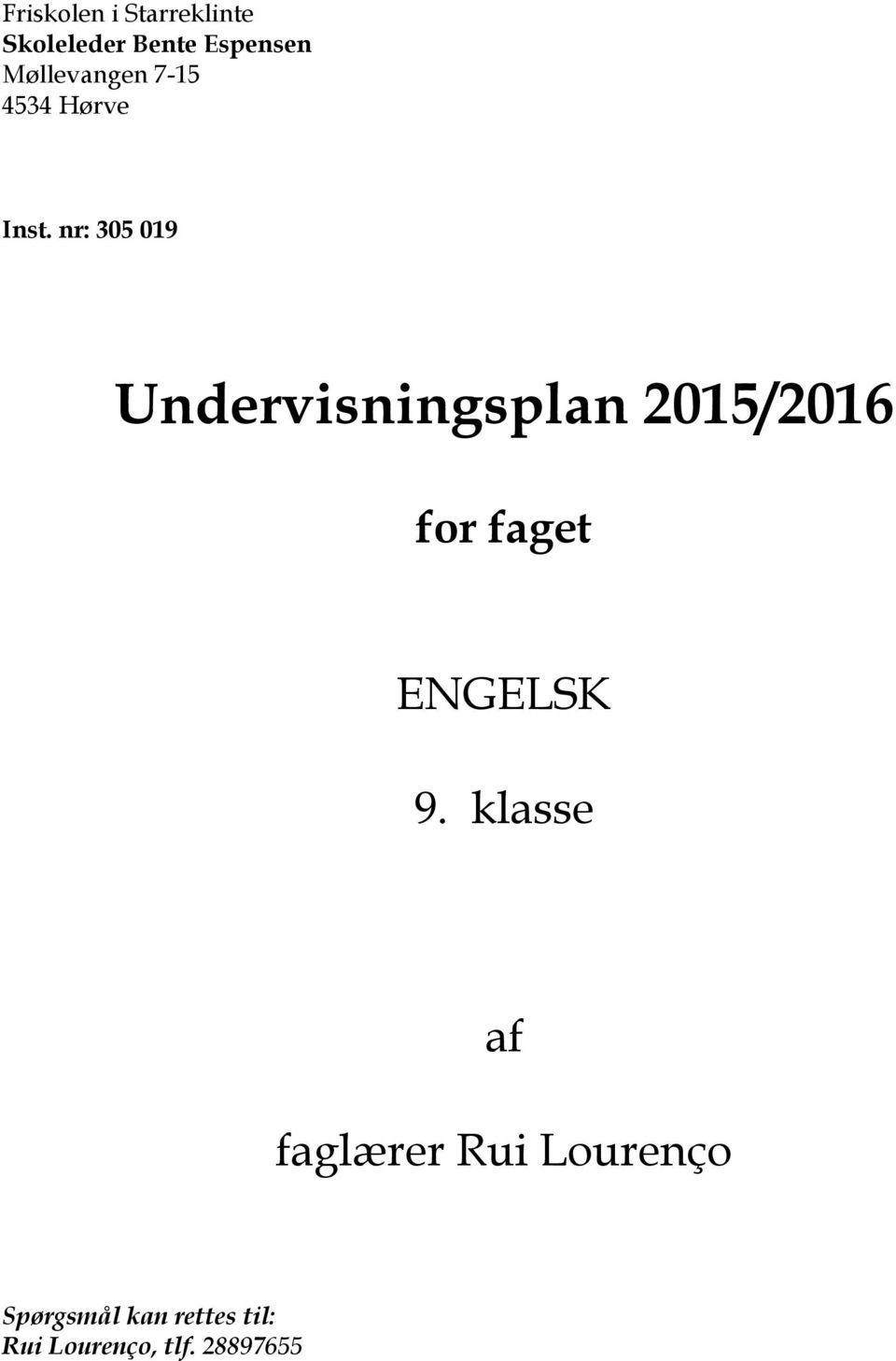 nr: 305 019 Undervisningsplan 2015/2016 for faget ENGELSK