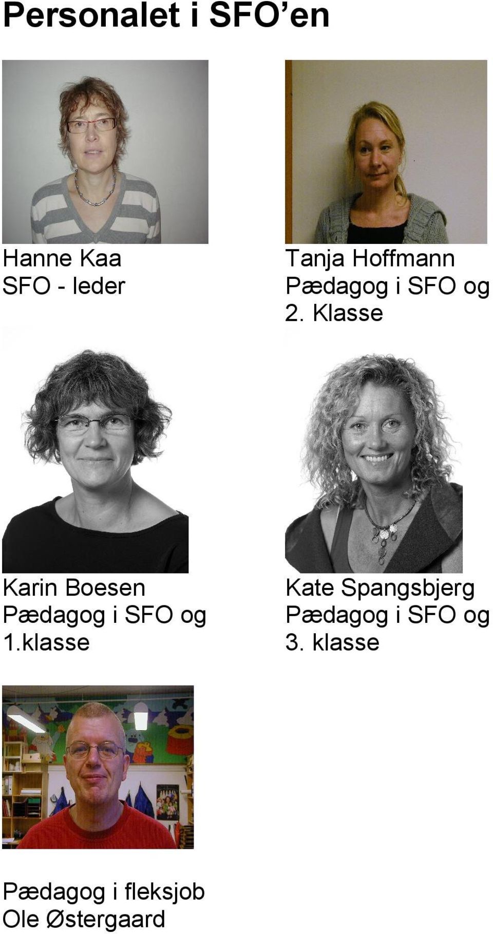 Klasse Karin Boesen Pædagog i SFO og 1.