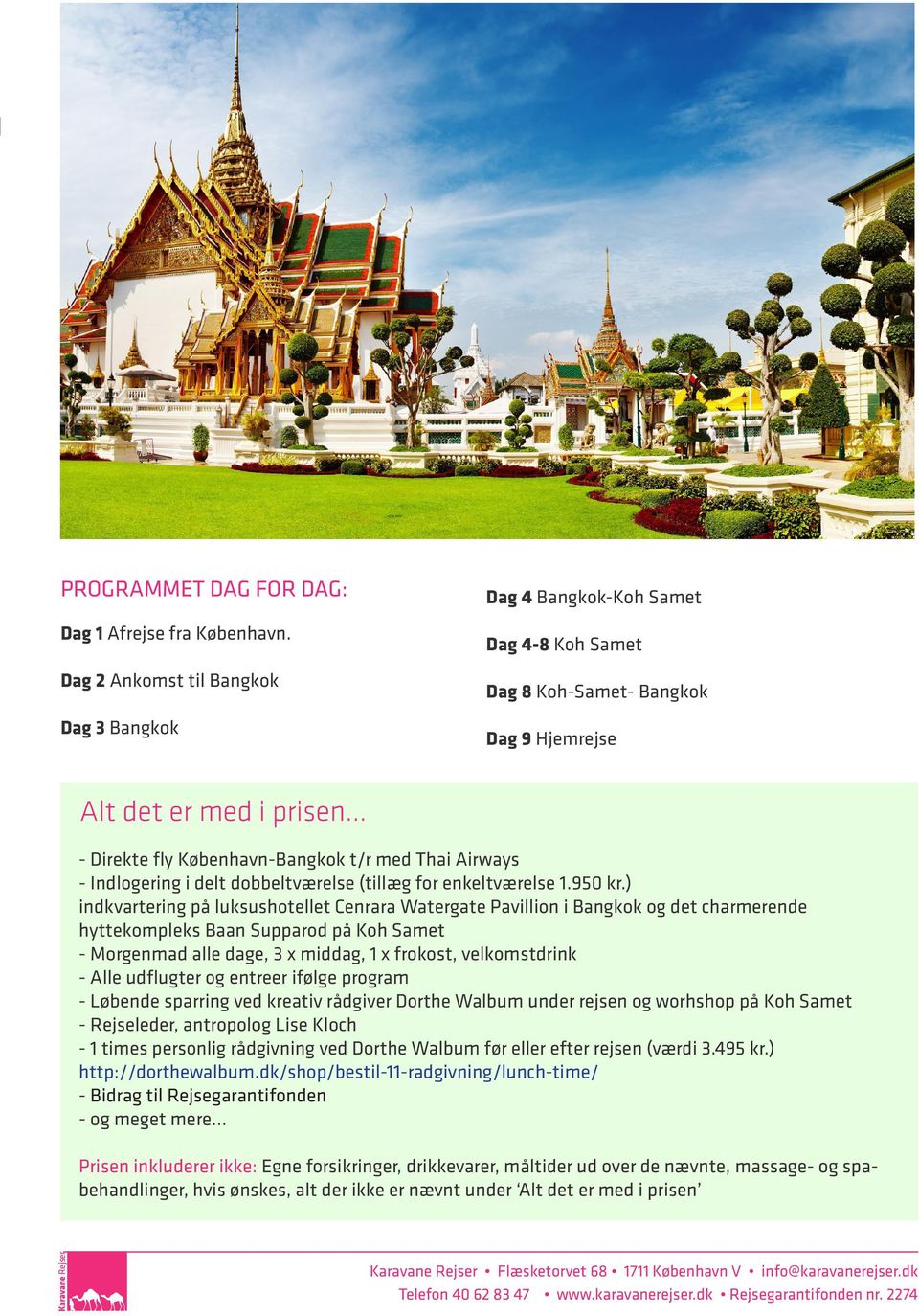 ) indkvartering på luksushotellet Cenrara Watergate Pavillion i Bangkok og det charmerende hyttekompleks Baan Supparod på Koh Samet - Morgenmad alle dage, 3 x middag, 1 x frokost, velkomstdrink -