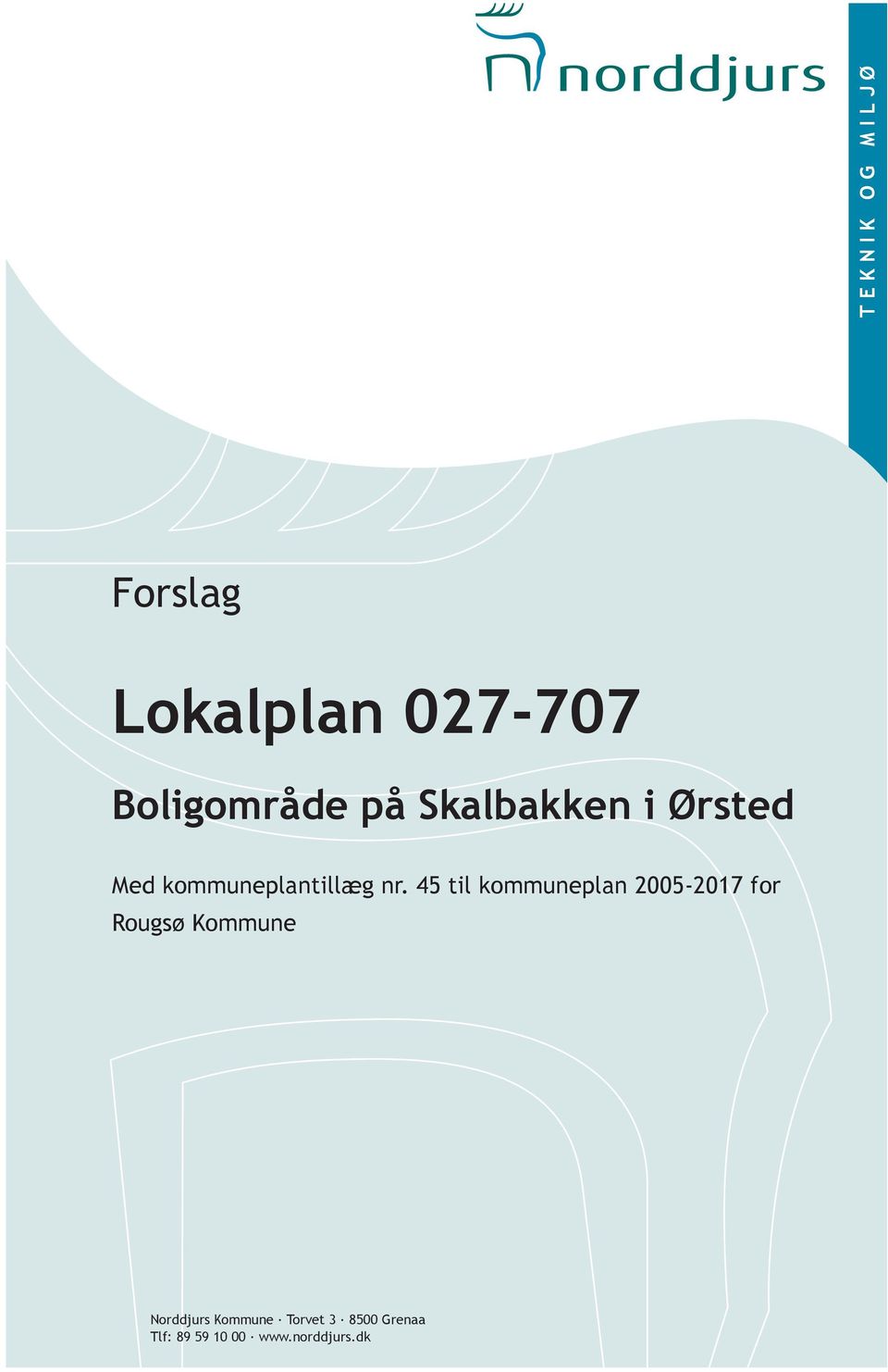 45 til kommuneplan 2005-2017 for Rougsø Kommune