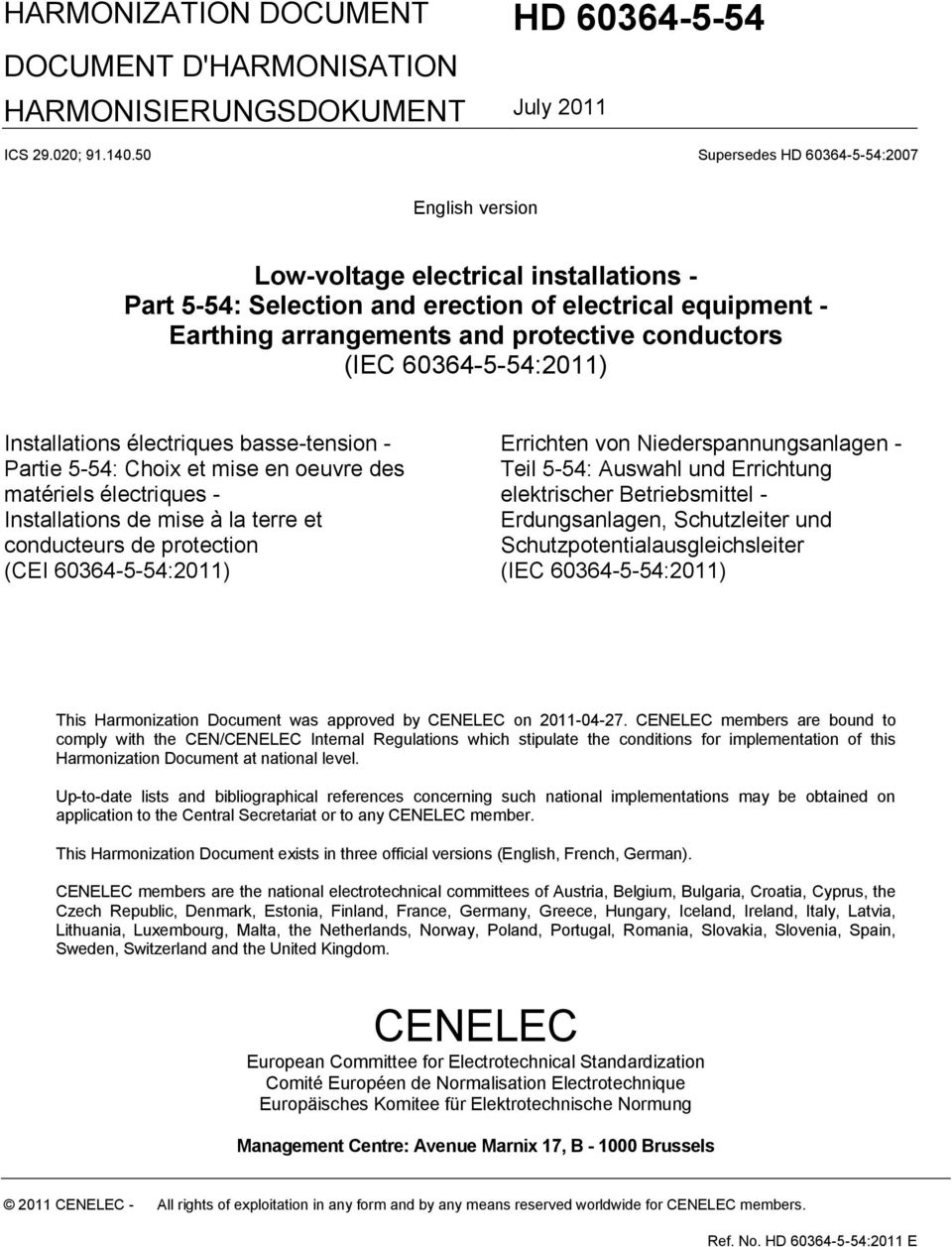 (IEC 60364-5-54:2011) Installations électriques basse-tension - Partie 5-54: Choix et mise en oeuvre des matériels électriques - Installations de mise à la terre et conducteurs de protection (CEI
