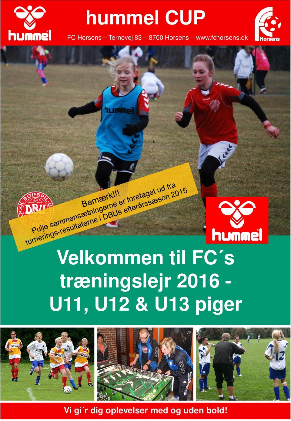 hummel CUP Velkommen til FC s træningslejr 2016 U11, U12 & U13 piger - PDF  Gratis download