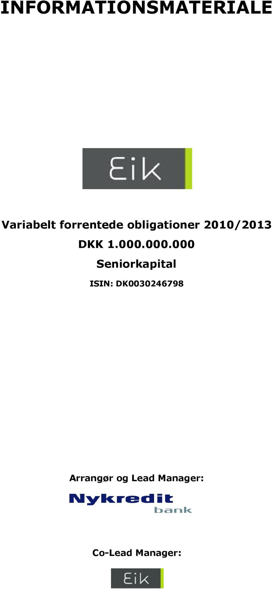000.000.000 Seniorkapital ISIN: