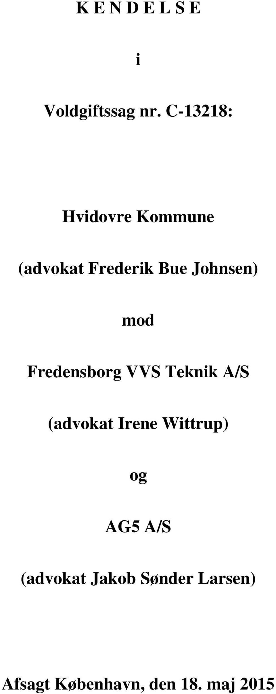 Johnsen) mod Fredensborg VVS Teknik A/S (advokat Irene