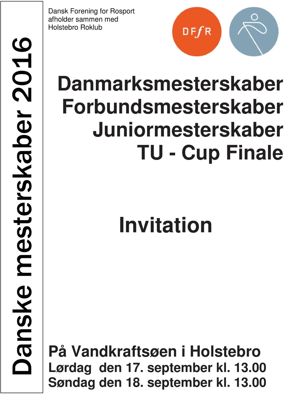 Juniormesterskaber TU - Cup Finale Invitation På Vandkraftsøen i