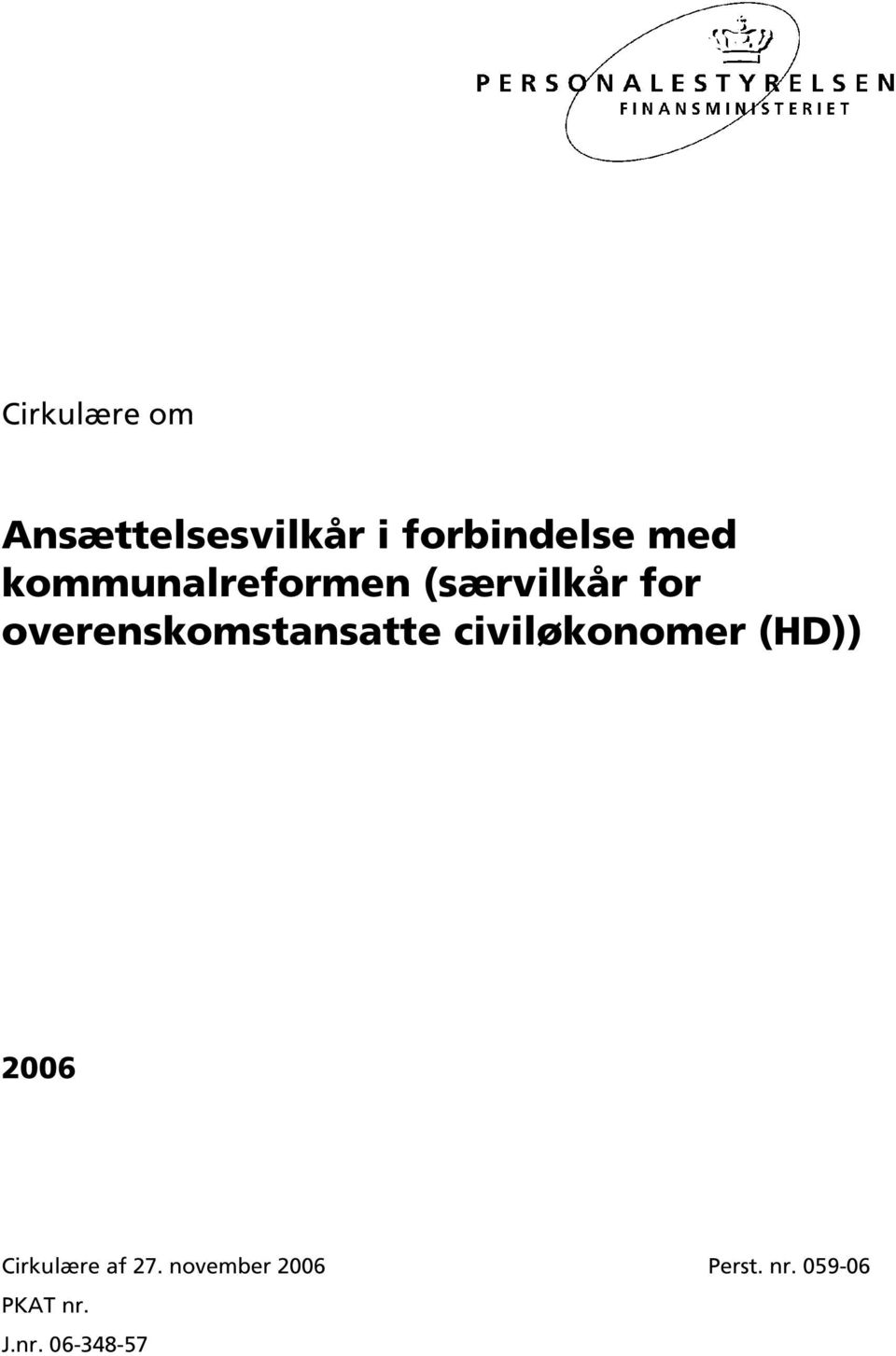 overenskomstansatte civiløkonomer (HD)) 2006