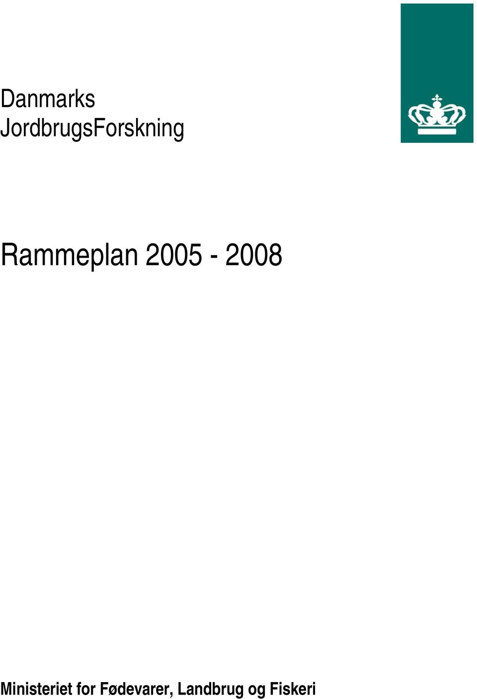 Rammeplan 2005-2008