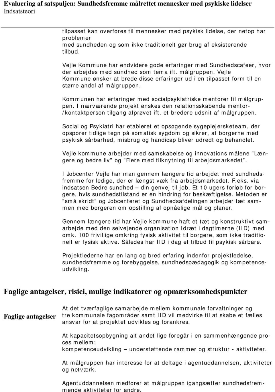 Indsatsteori for Projekt Sundere socialpsykiatri Vejle kommune - Free Download