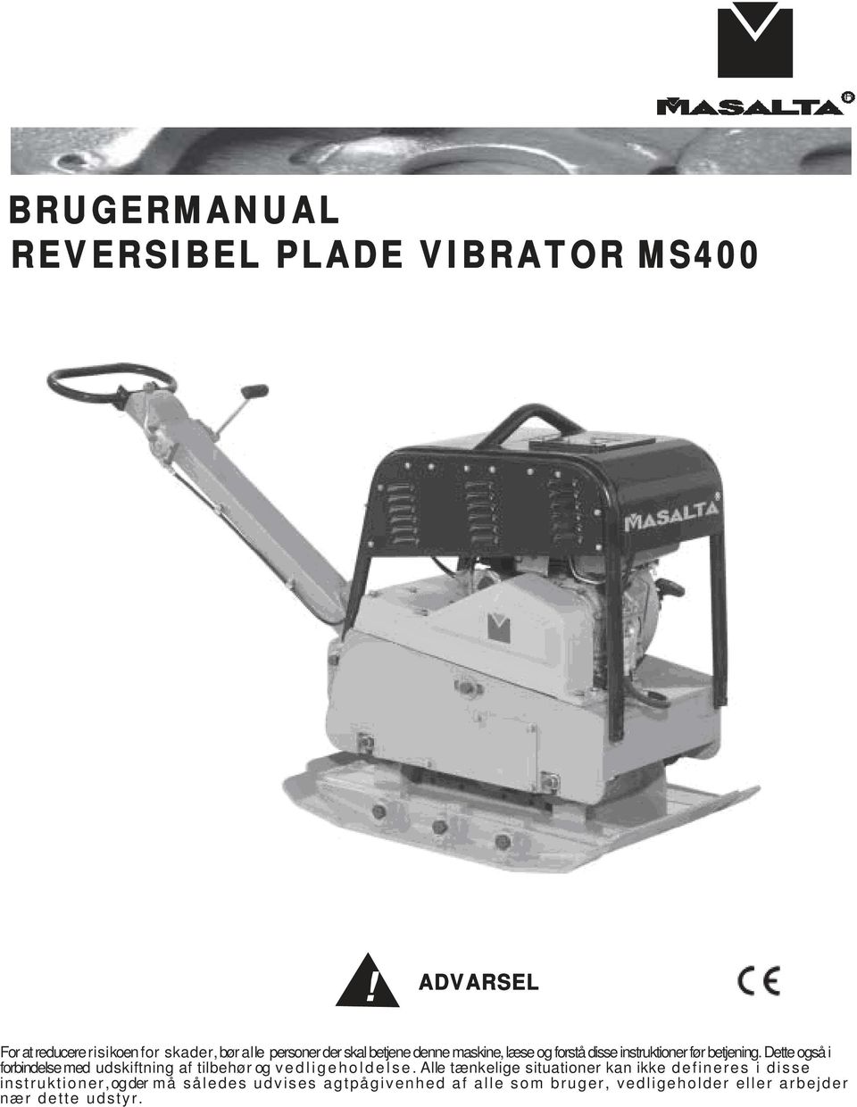BRUGERMANUAL REVERSIBEL PLADE VIBRATOR MS400 - PDF Gratis download
