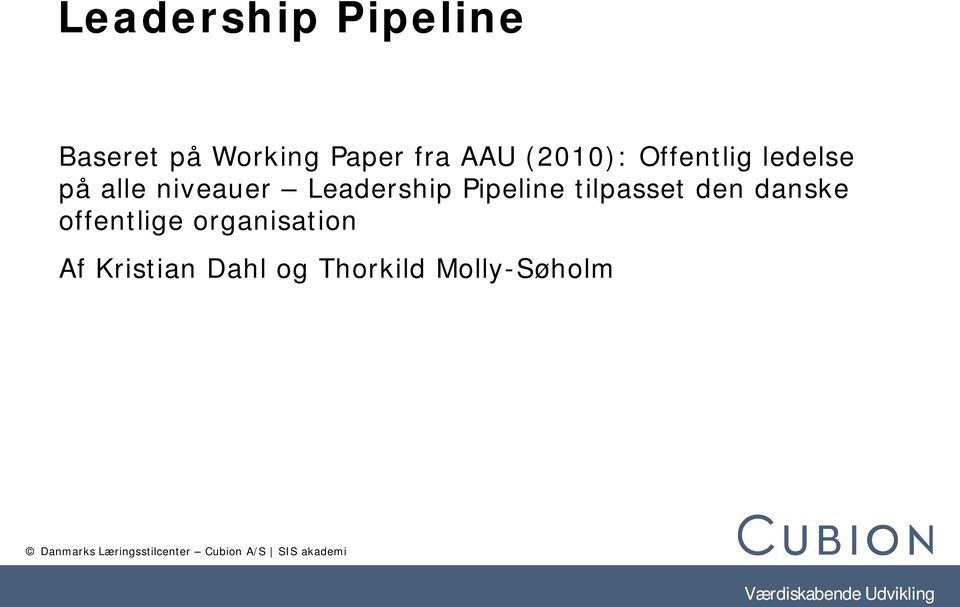 Leadership Pipeline tilpasset den danske