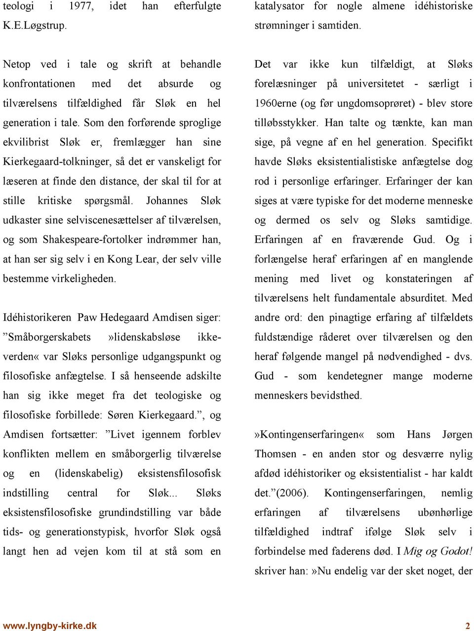 Lyngby Kirke. Kierkegaard og Johannes Sløk. Bork Hansen. af - PDF Gratis download