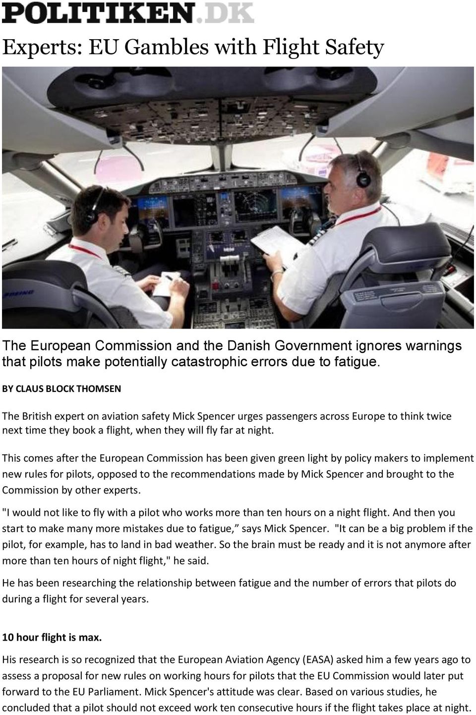 This comes after the European Commission has been given green light by policy makers to implement new rules for pilots, opposed to the recommendations made by Mick Spencer and brought to the