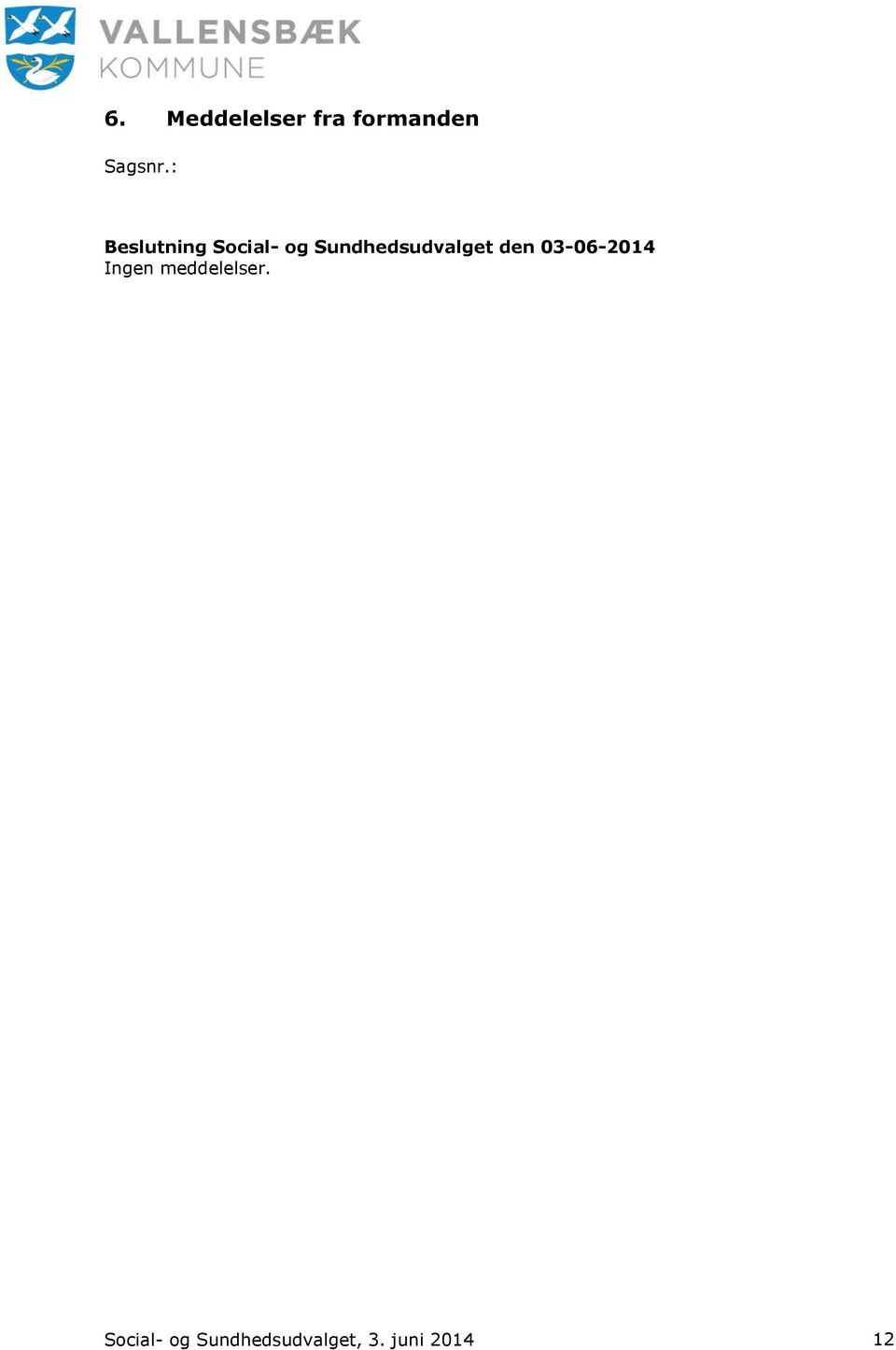Sundhedsudvalget den 03-06-2014 Ingen