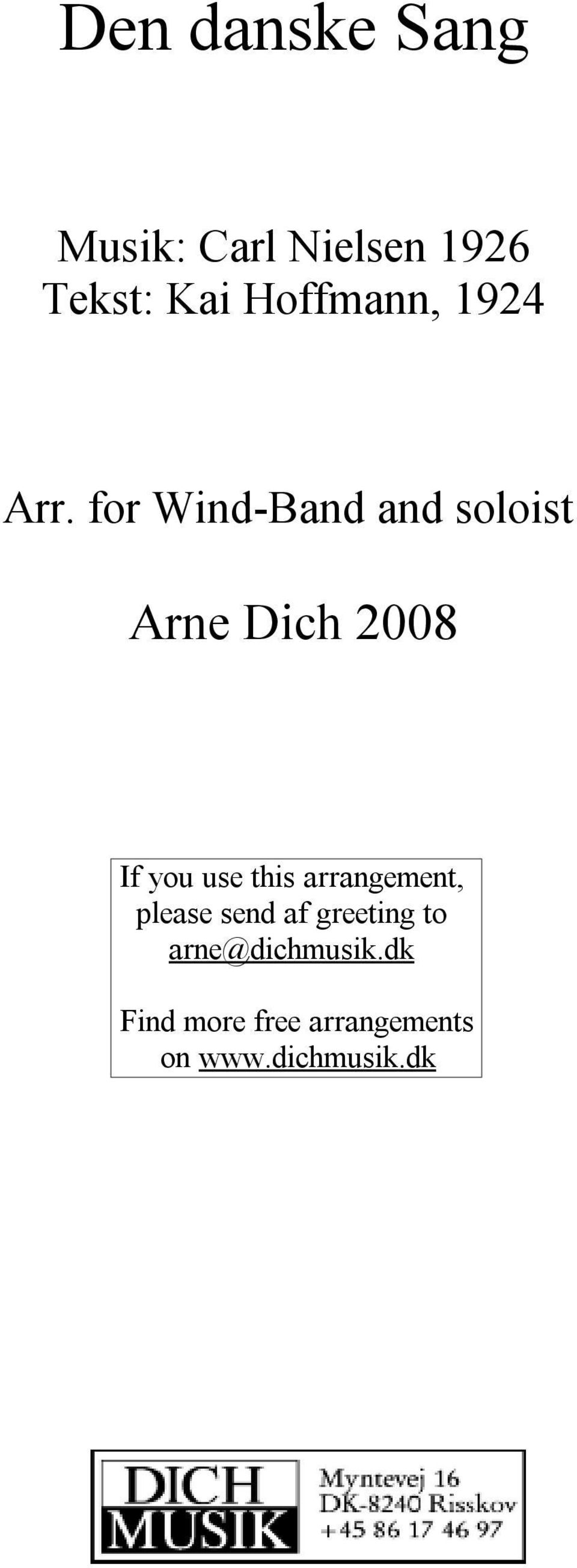 or Wind-Band and soloist Arne Dich 2008 I you use this