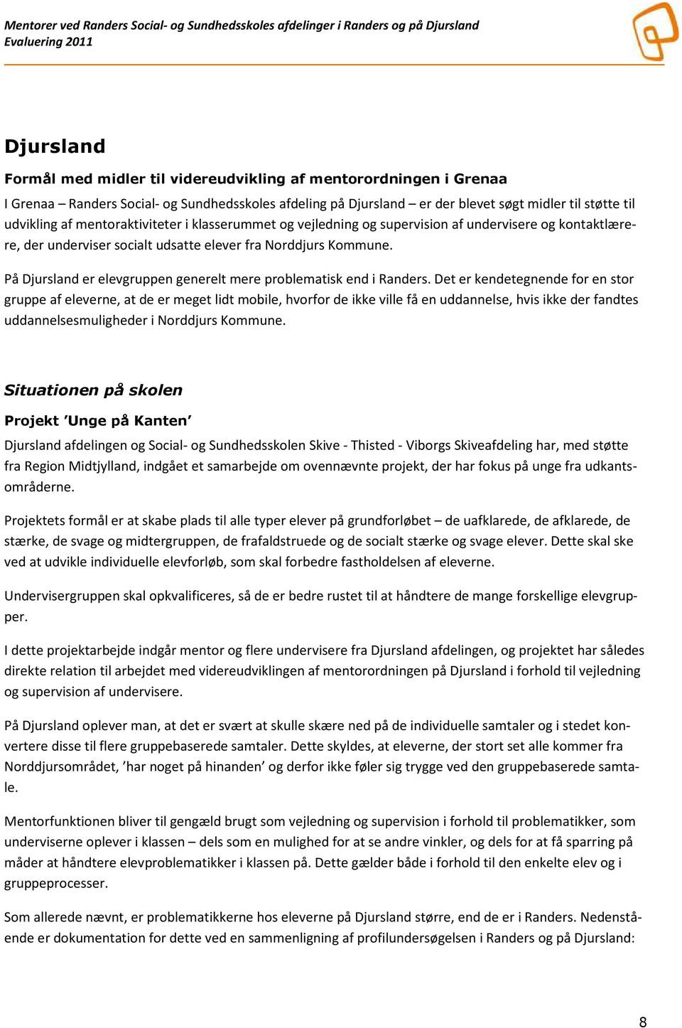 Evaluering mentorordning ved Randers Social- og Sundhedsskoles afdelinger i  Randers og på Djursland - PDF Gratis download