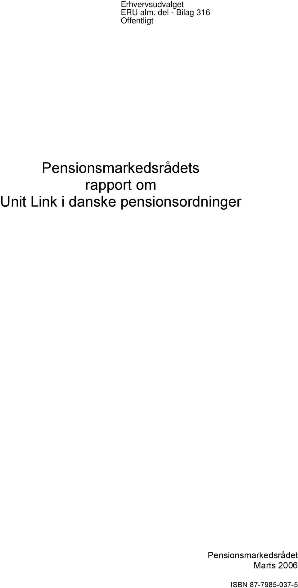 Pensionsmarkedsrådets rapport om Unit Link