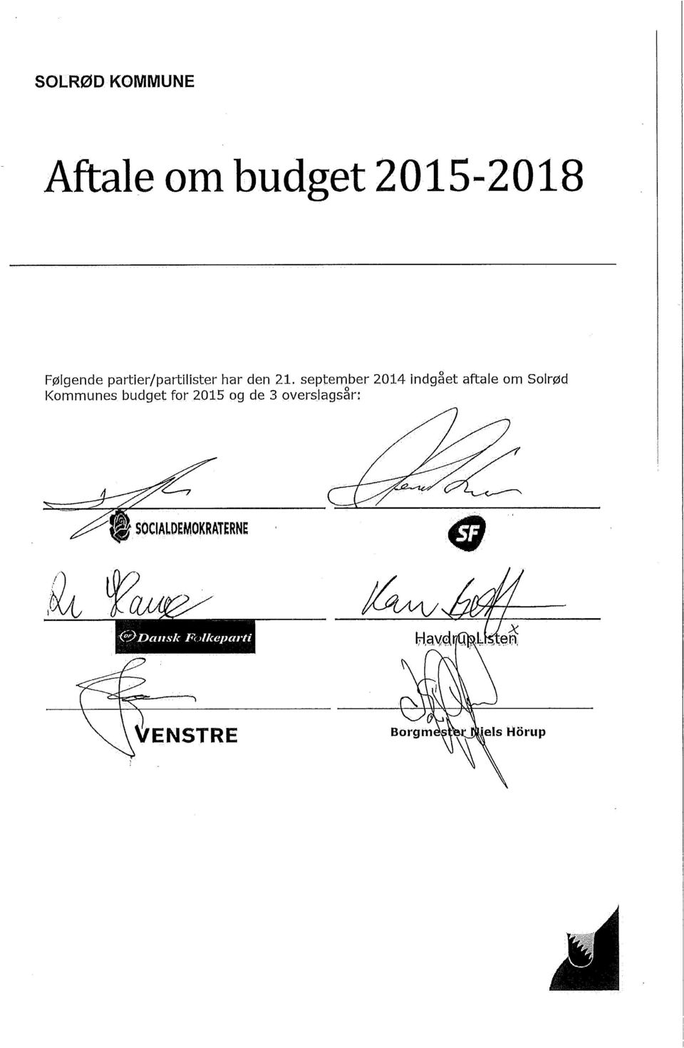 September 2014 indgaet aftale om Solr0d Kommunes